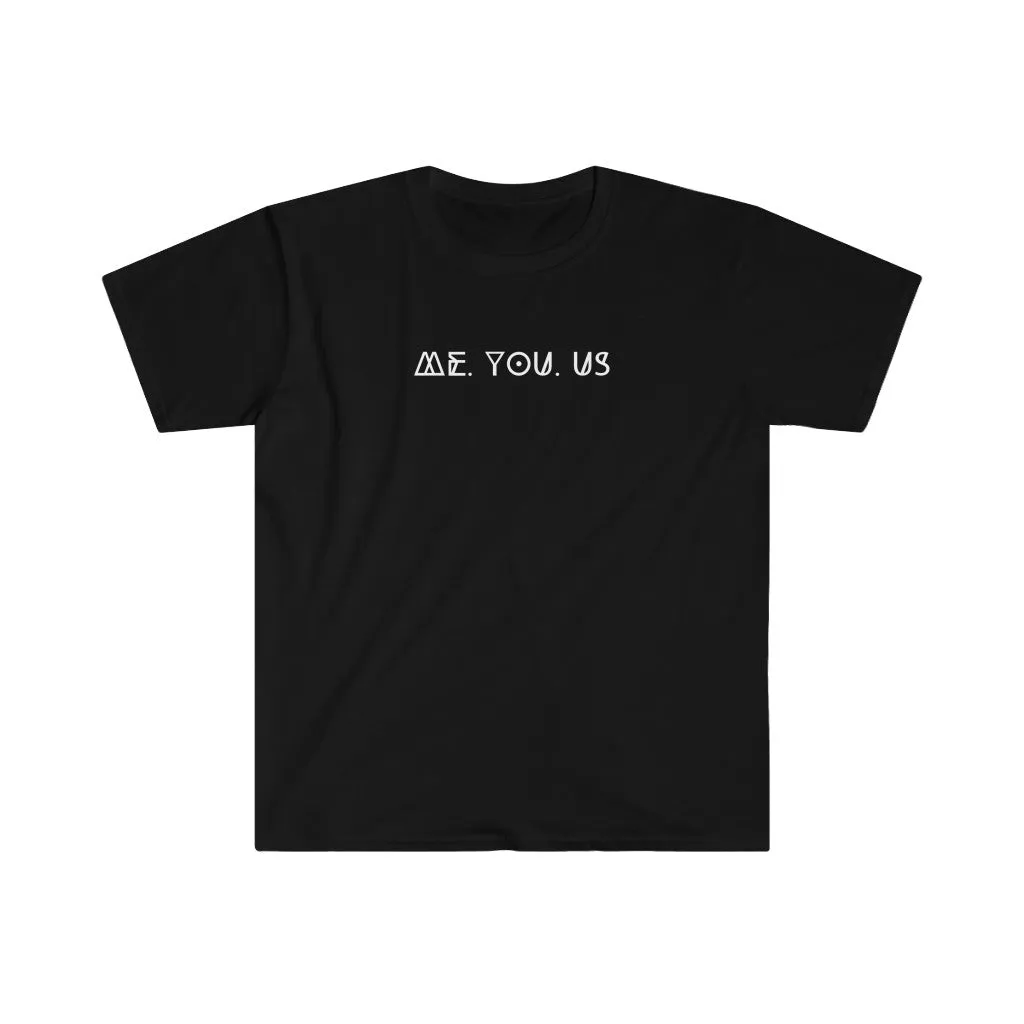 Me You US Shirt. All of Us
