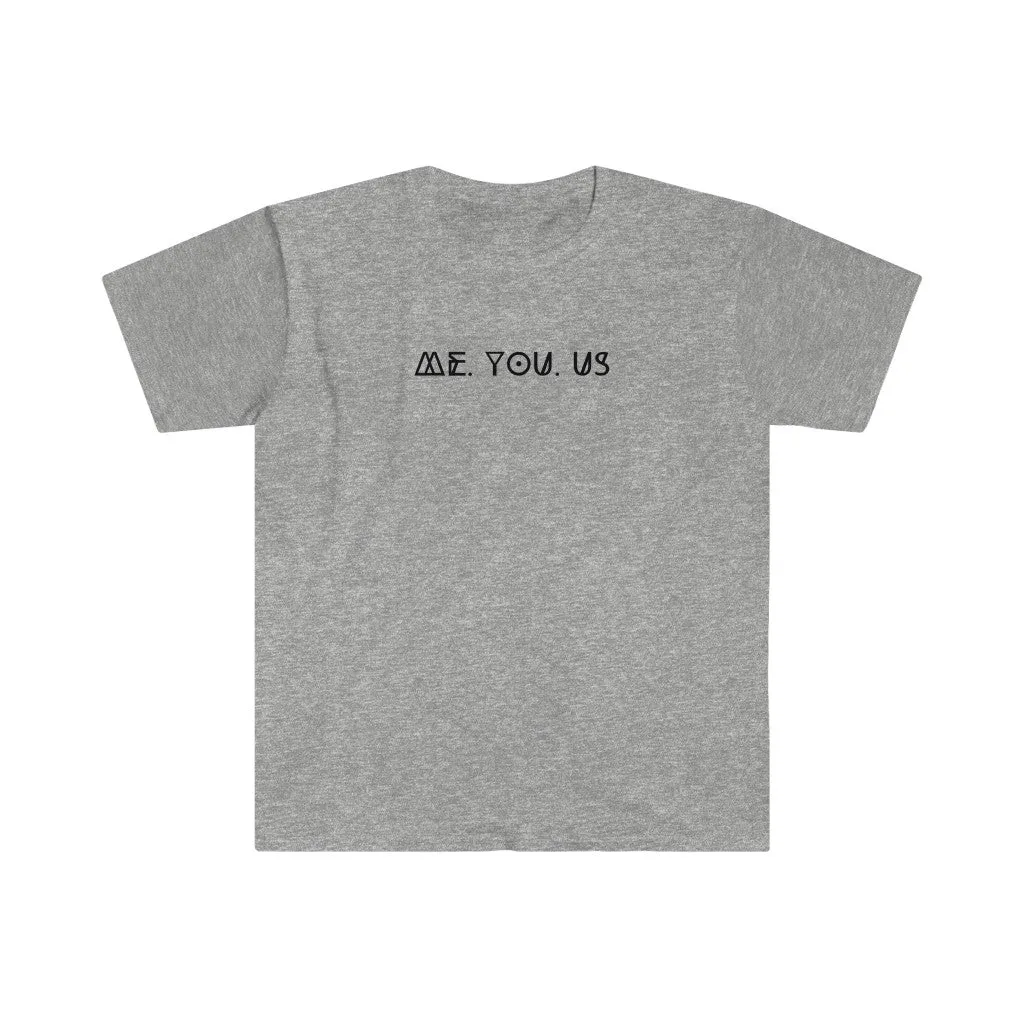 Me You US Shirt. All of Us