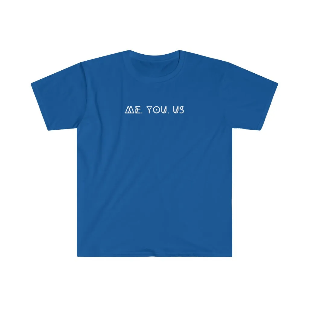 Me You US Shirt. All of Us