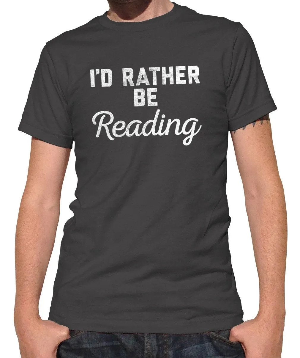 Men's I'd Rather Be Reading T-Shirt