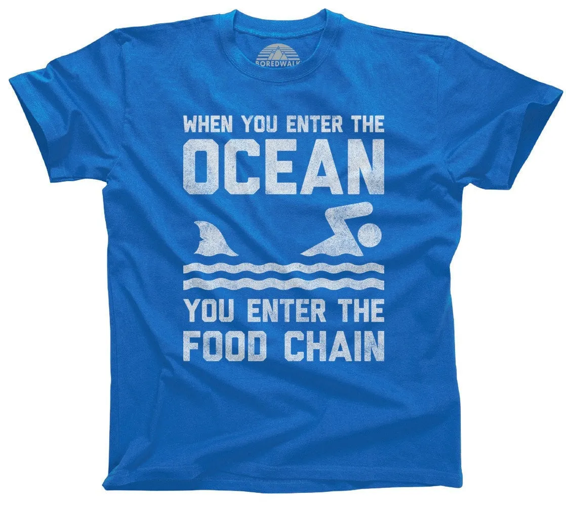 Men's When You Enter the Ocean You Enter the Food Chain Shark T-Shirt