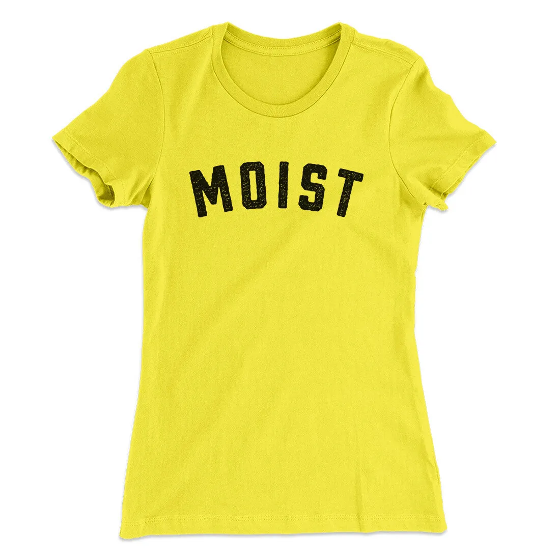 Moist Funny Women's T-Shirt