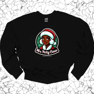 Mrs. Petty Claus Image Unisex Sweatshirt