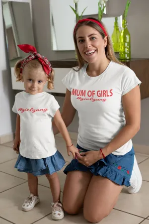 Mum Of Girls #Girlgang T-Shirt