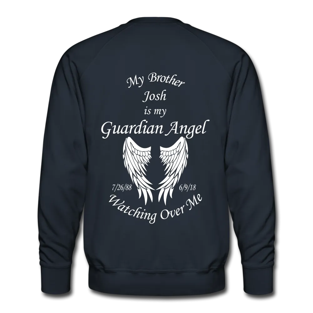 My Brother Josh 7/26/88 - 6/9/18 Men’s Premium Sweatshirt