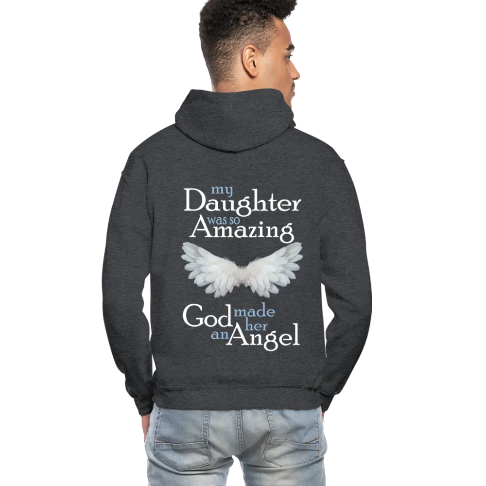 My Daughter Was So Amazing God Made Her An Angel Gildan Heavy Blend Adult Hoodie (CK3579)