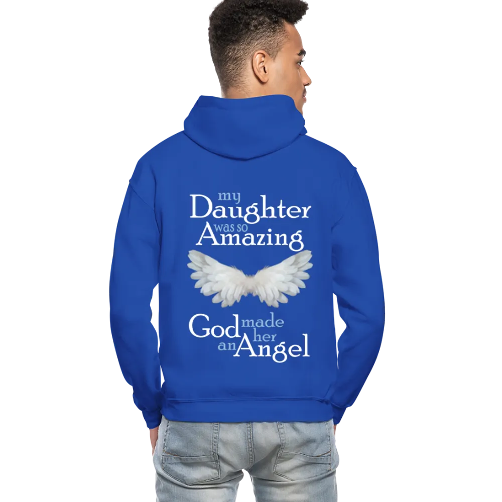 My Daughter Was So Amazing God Made Her An Angel Gildan Heavy Blend Adult Hoodie (CK3579)