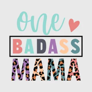 One Badass Mama Leopard Transfer
