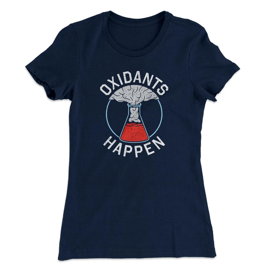 Oxidants Happen Women's T-Shirt