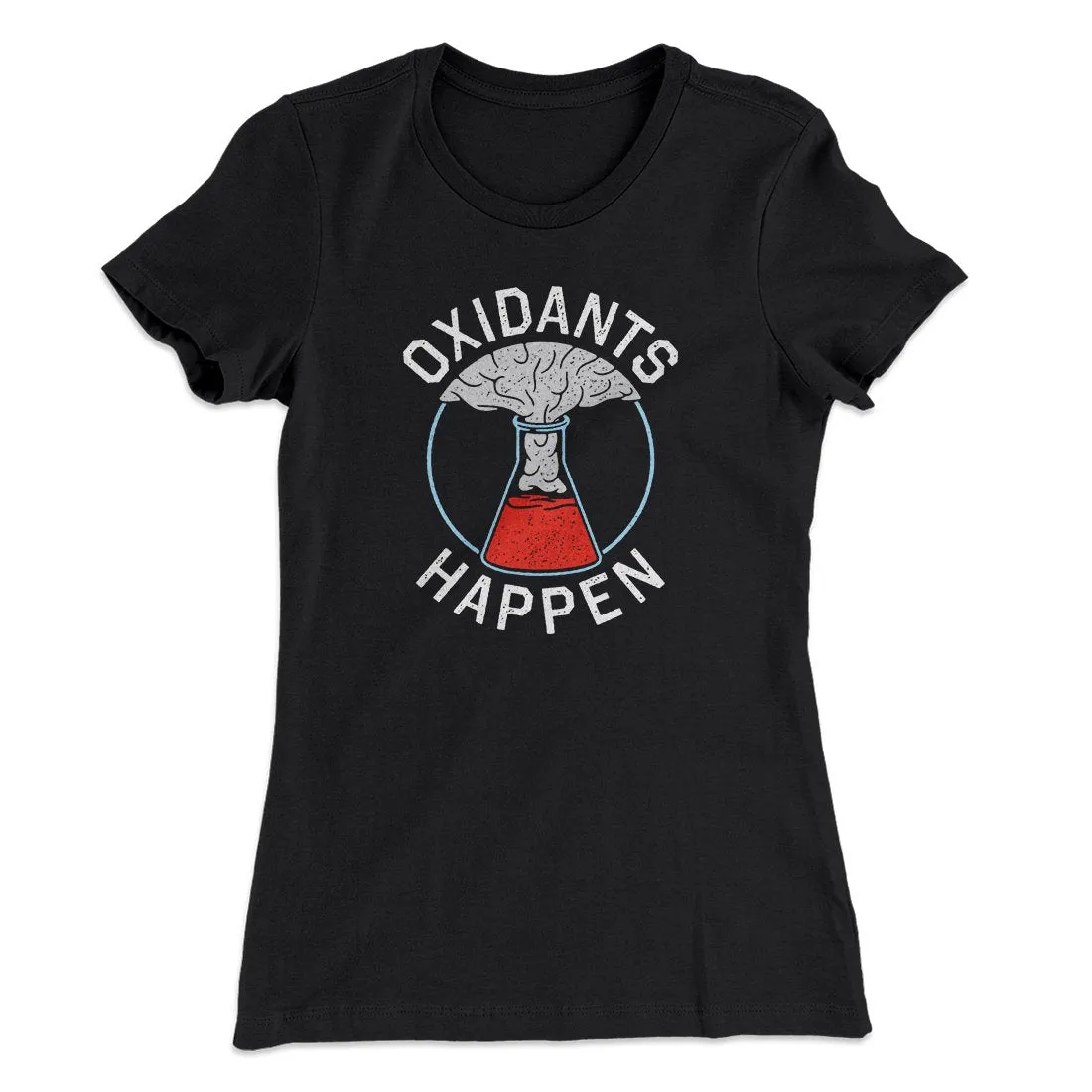 Oxidants Happen Women's T-Shirt