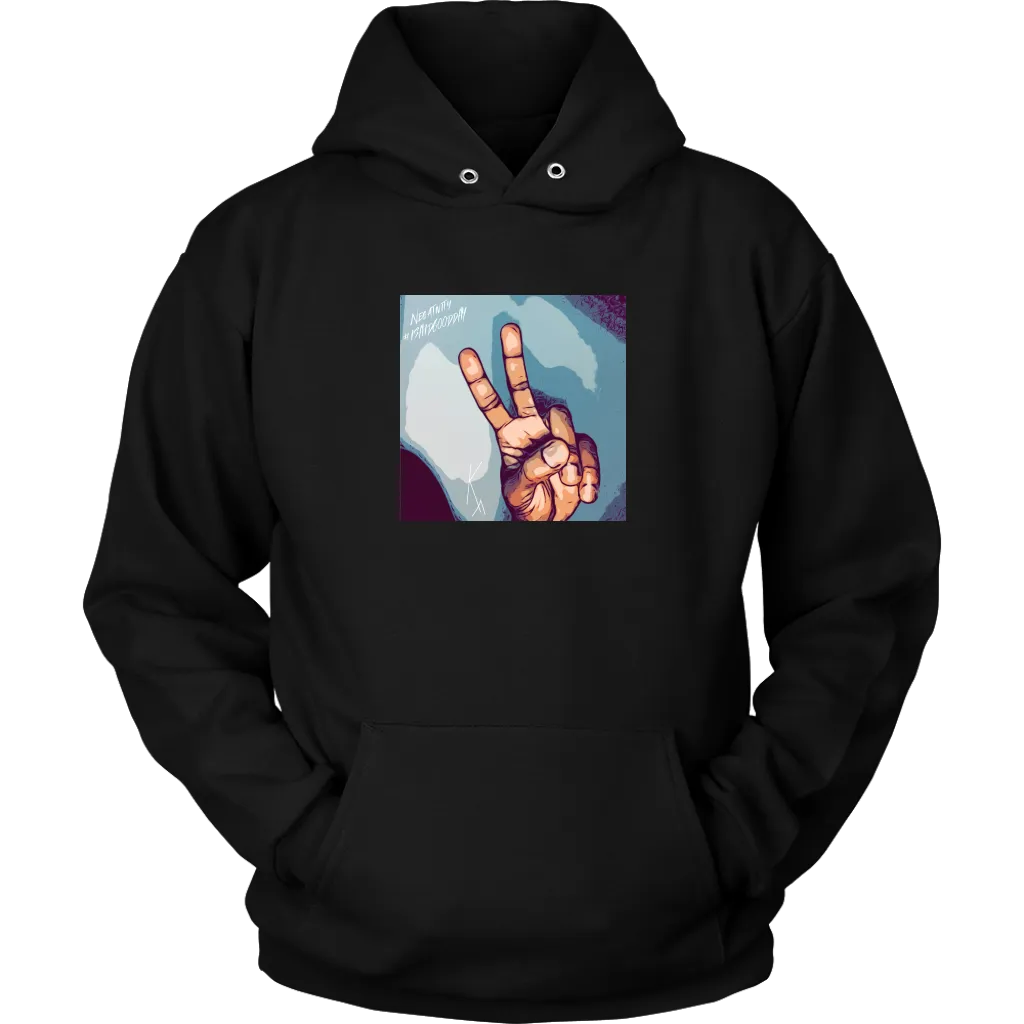 Peace I Said Good Day Unisex Hoodie