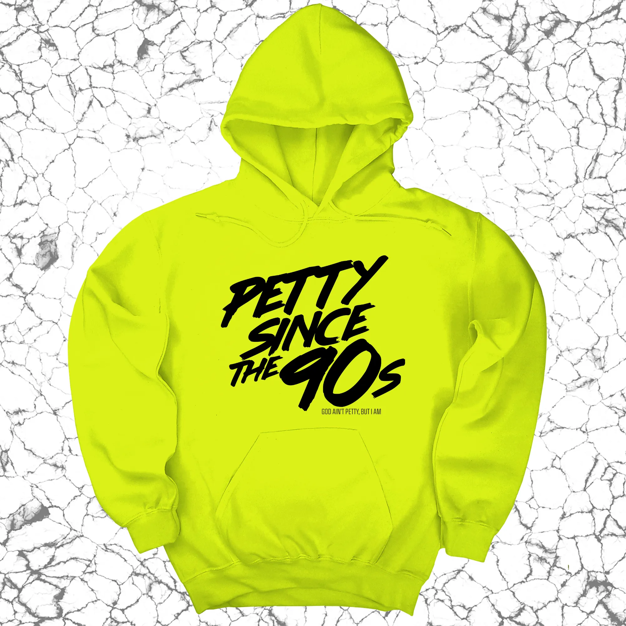 Petty Since the 90s Unisex Hoodie