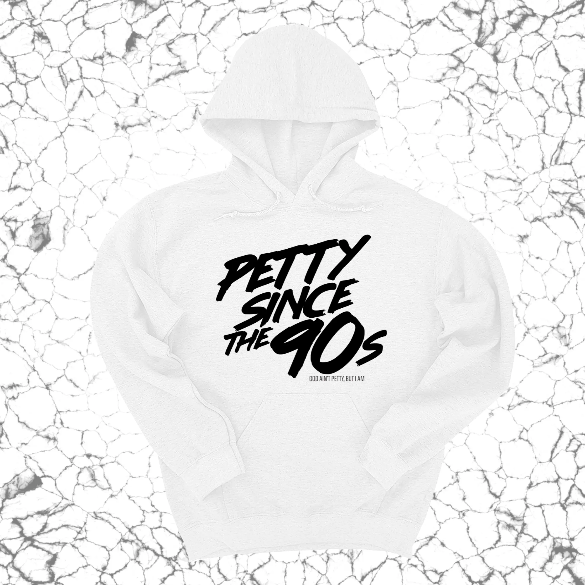 Petty Since the 90s Unisex Hoodie