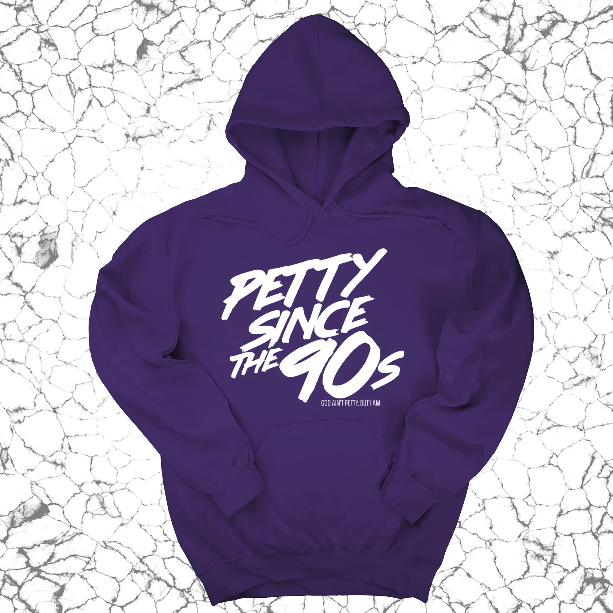 Petty Since the 90s Unisex Hoodie