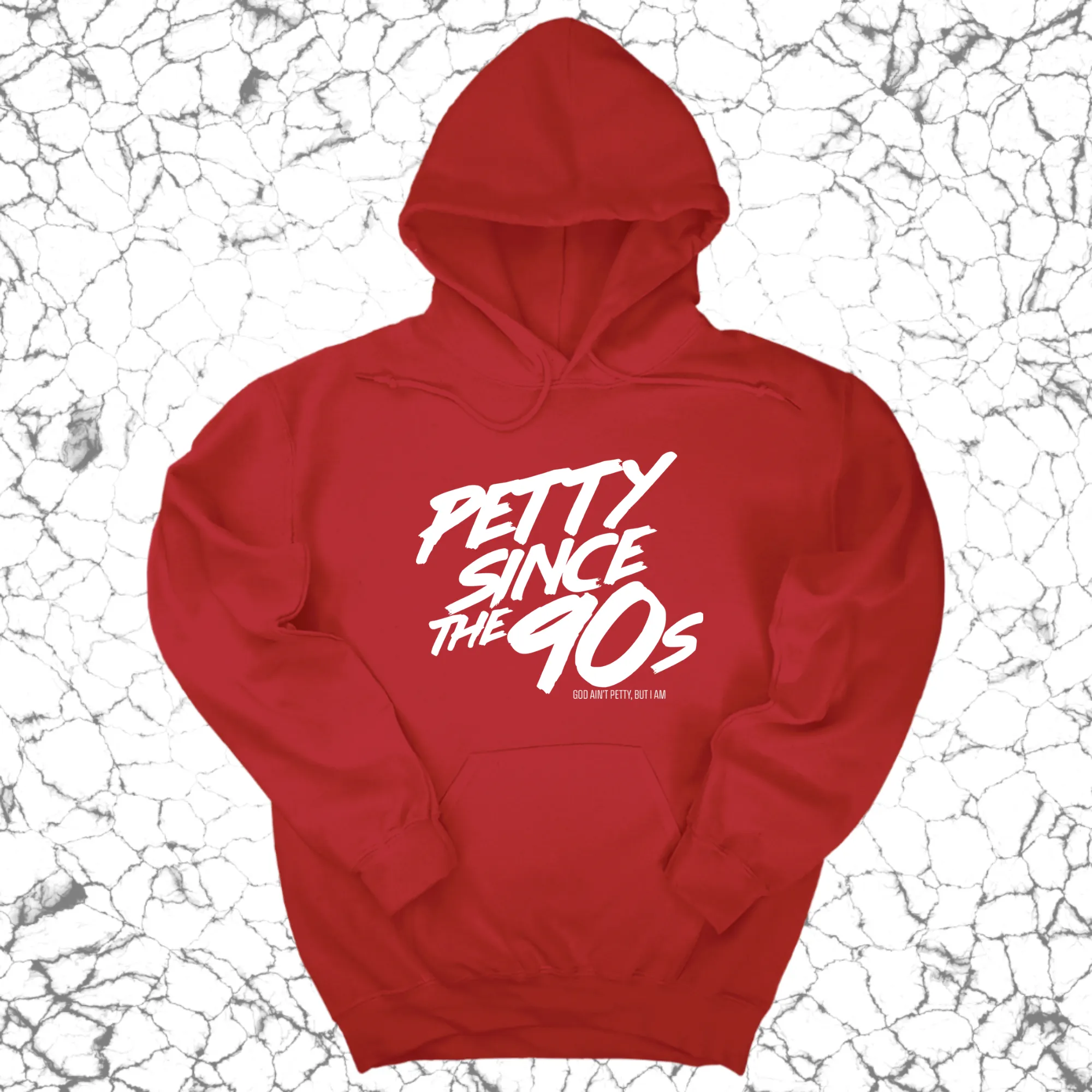 Petty Since the 90s Unisex Hoodie