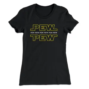 Pew Pew Women's T-Shirt