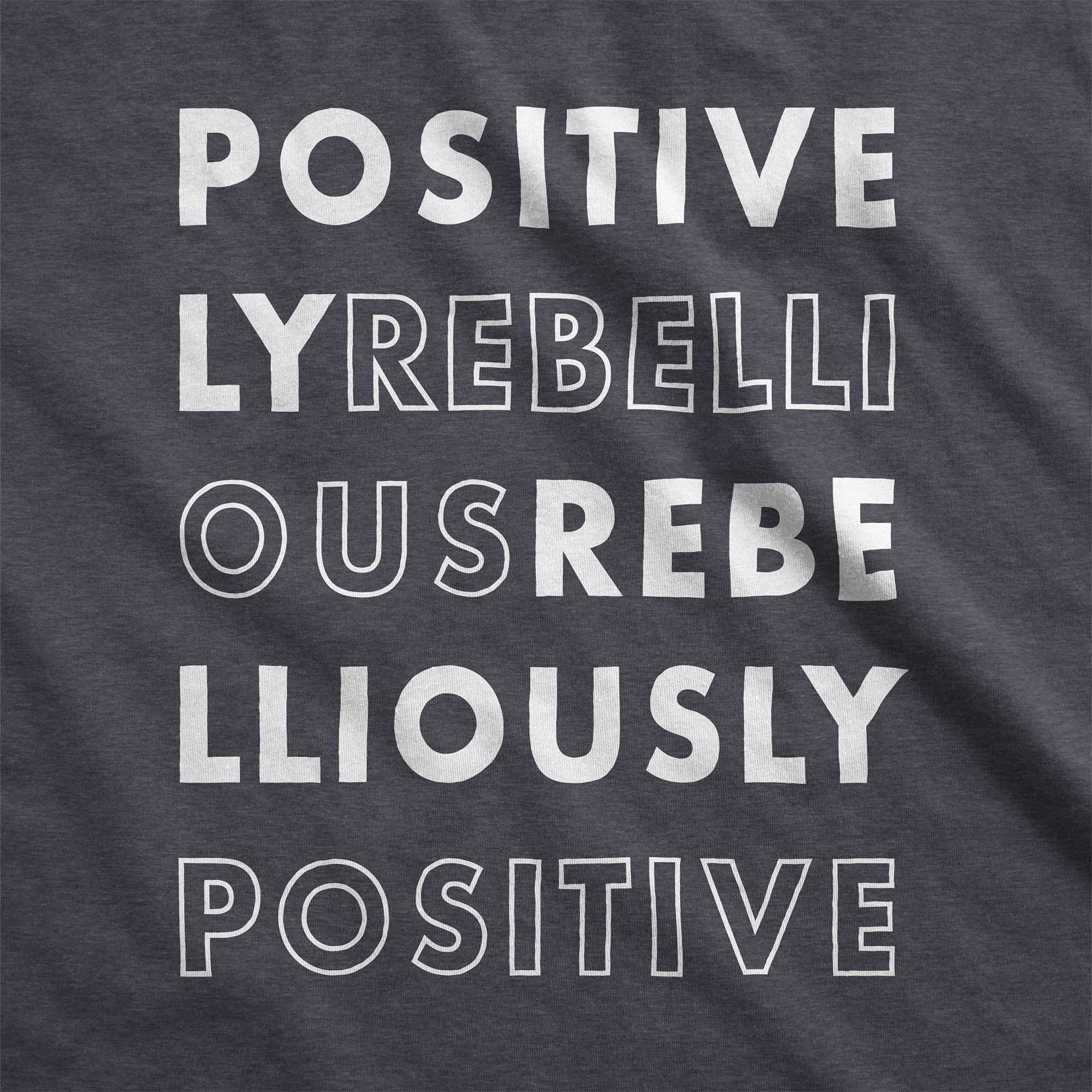 Positively Rebellious - Women’s Cotton/Poly Football Tee