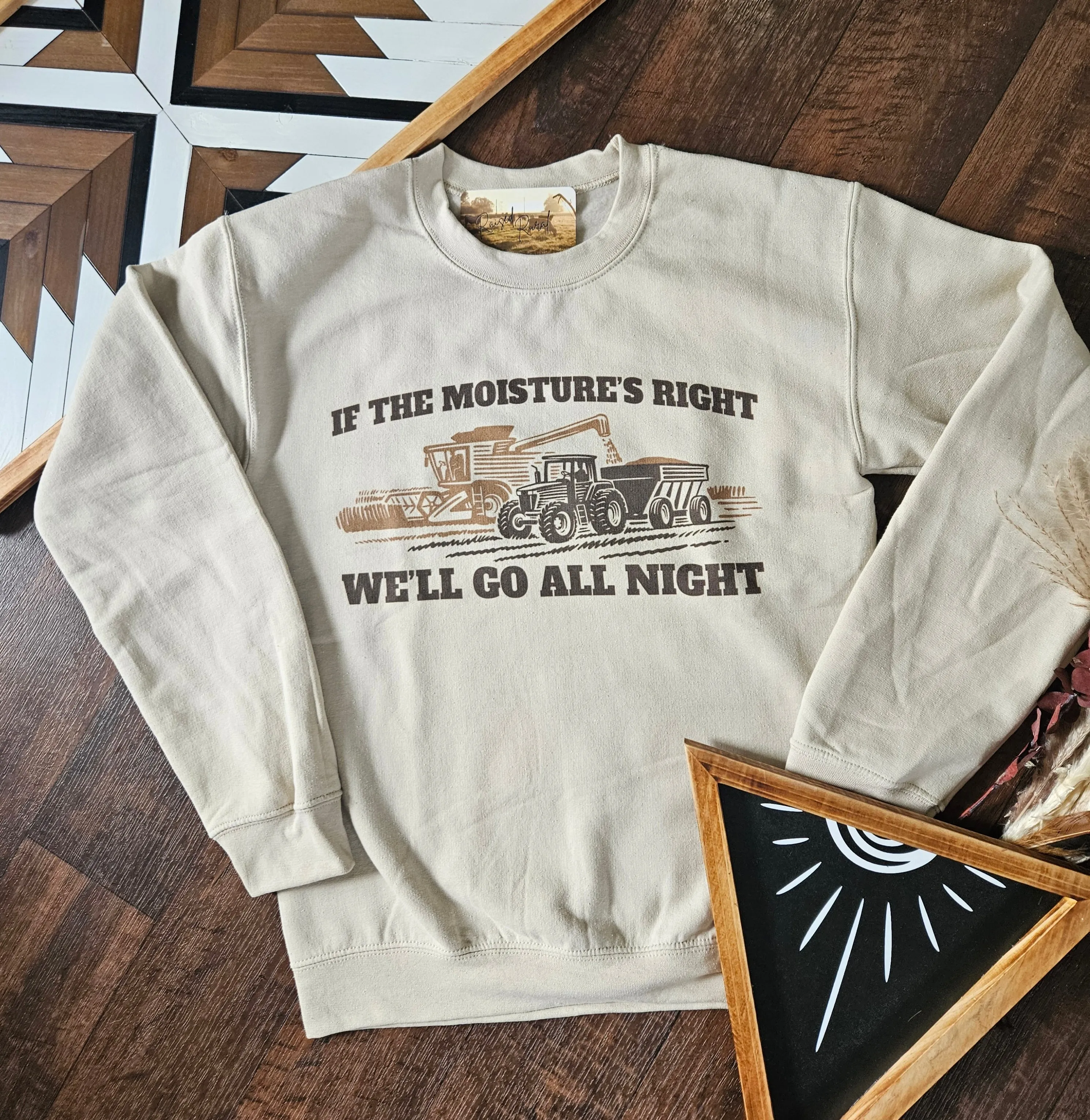 "Moisture is Right" Sweatshirt