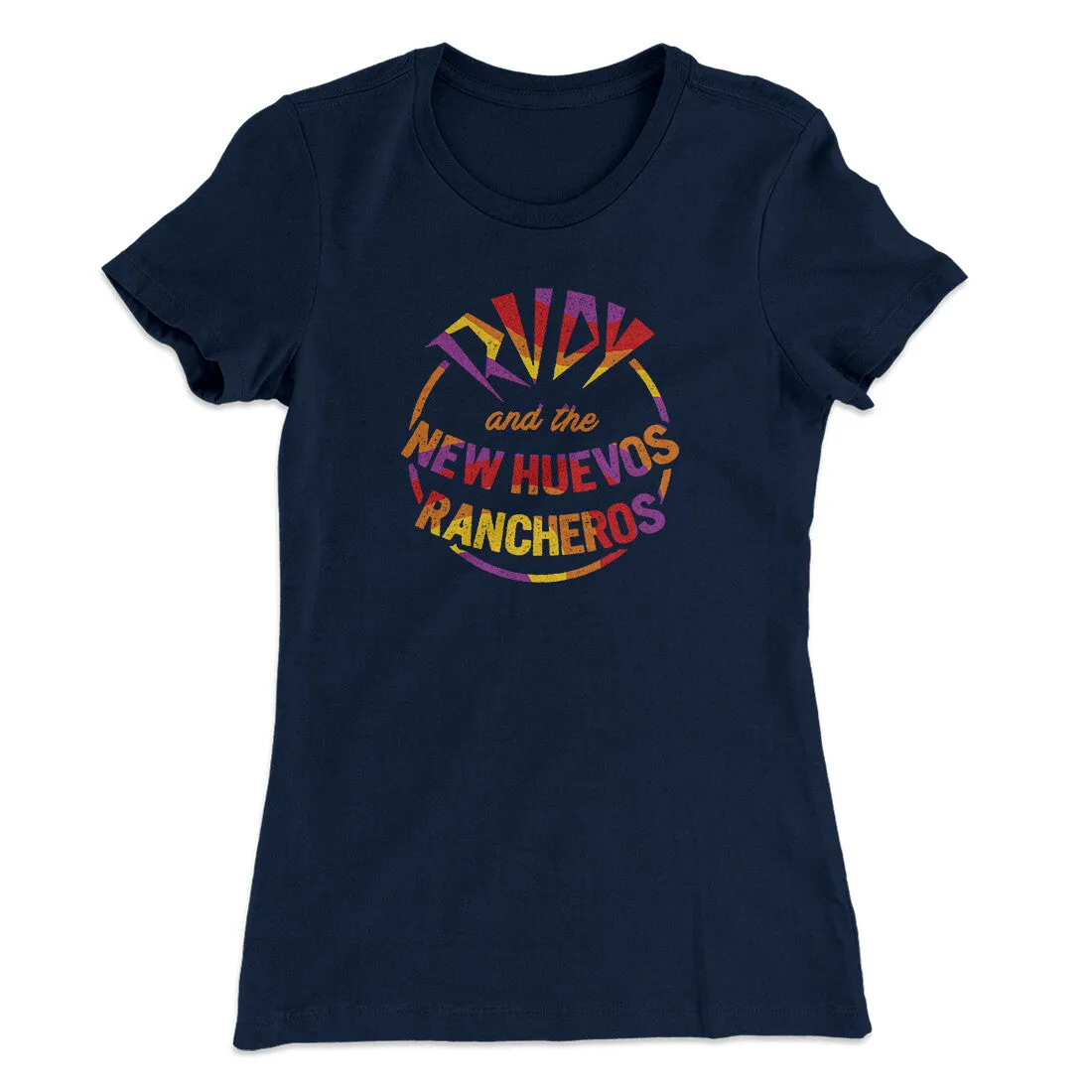 Rudy And The New Huevo Rancheros Women's T-Shirt