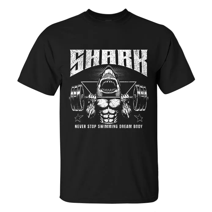Shark Never Stop Swimming Dream Body Printed Men's T-shirt