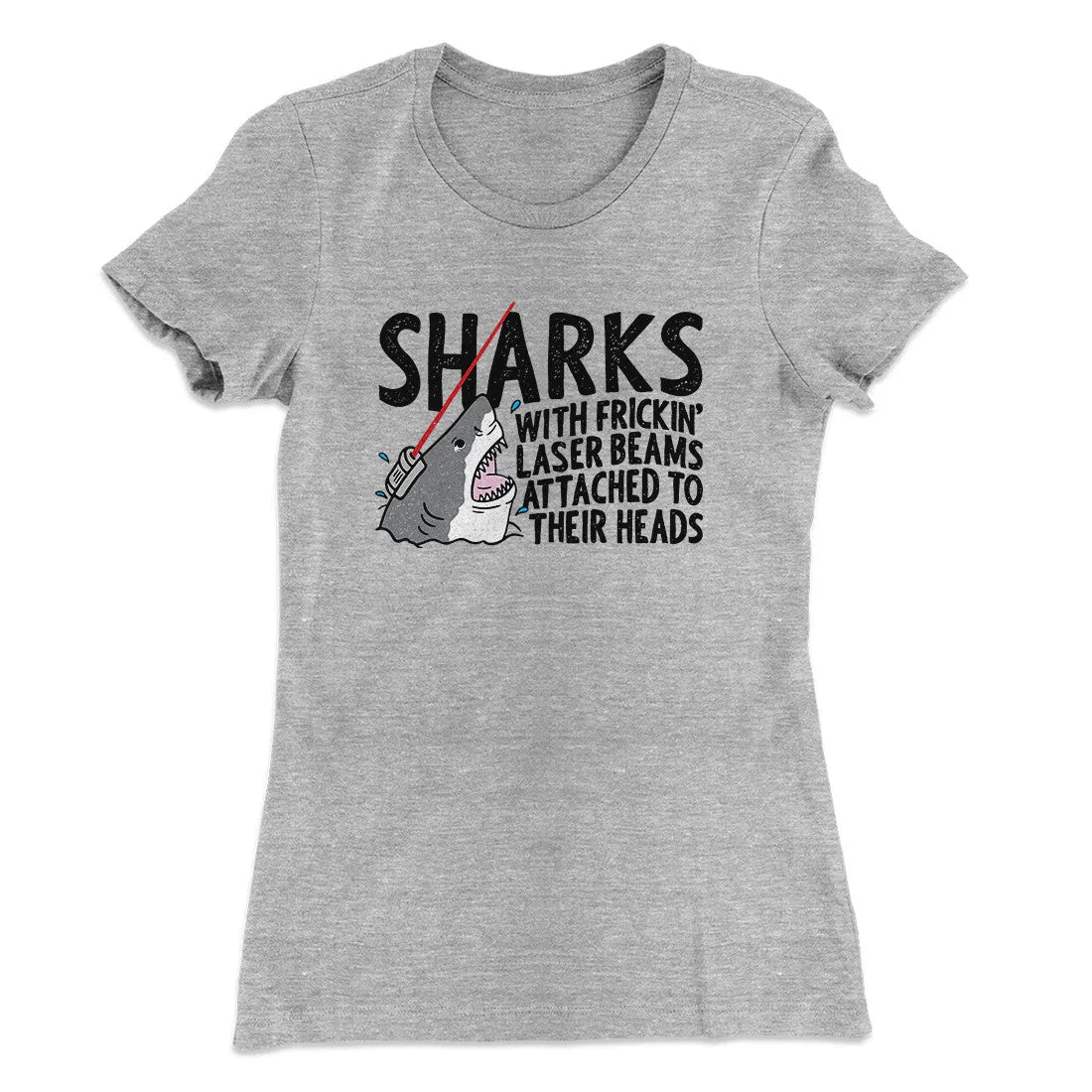 Sharks With Frickin’ Laser Beams Women's T-Shirt