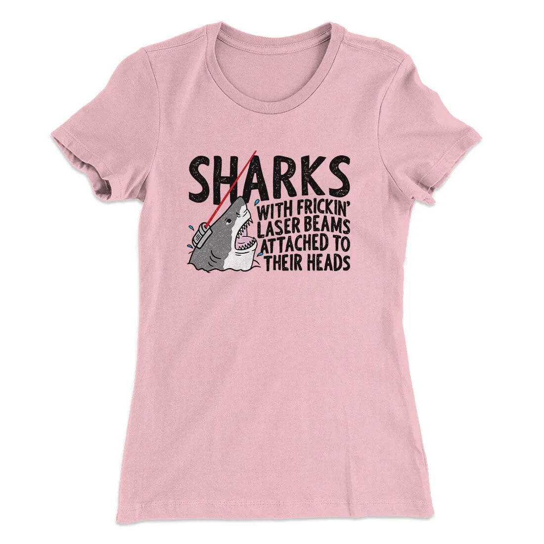 Sharks With Frickin’ Laser Beams Women's T-Shirt