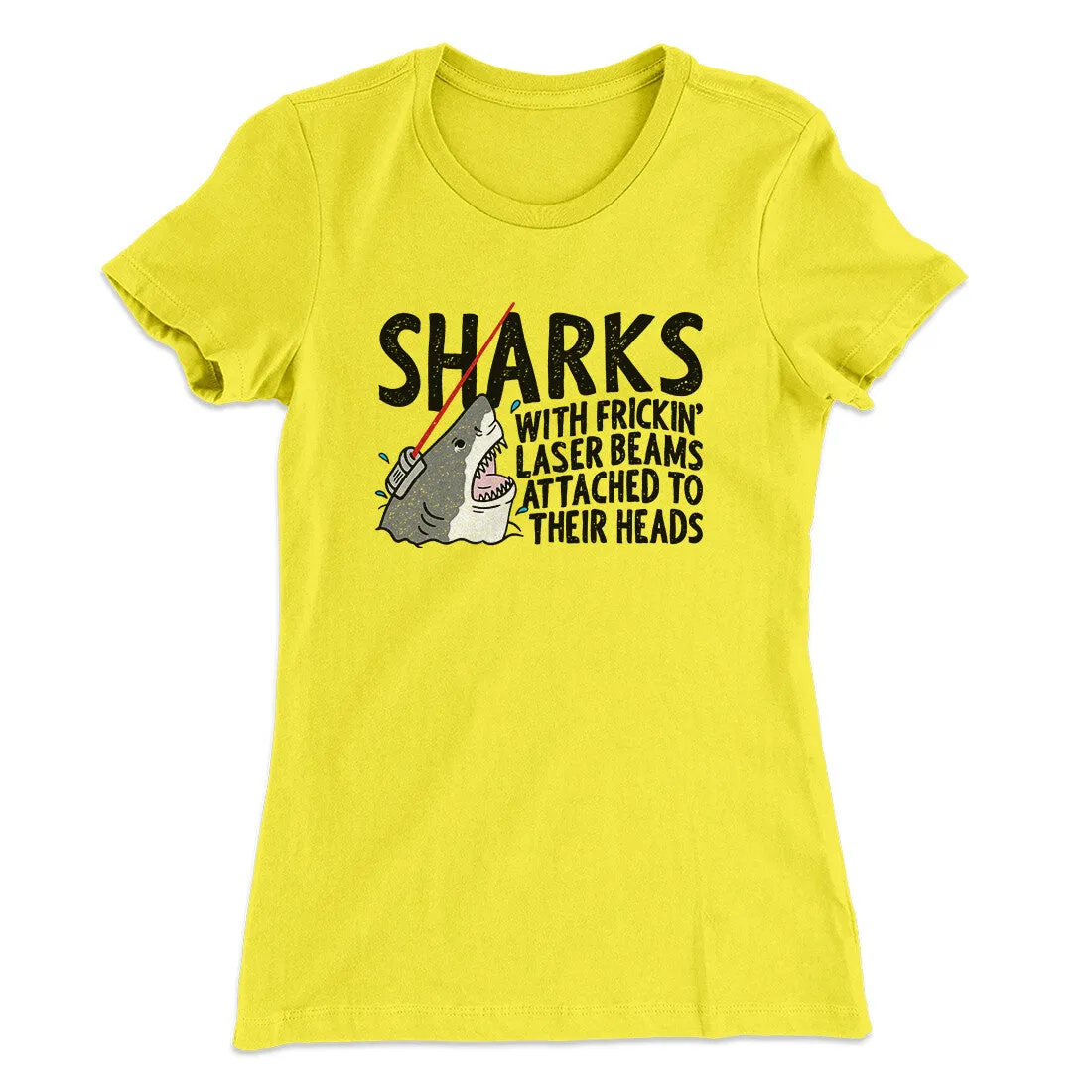 Sharks With Frickin’ Laser Beams Women's T-Shirt