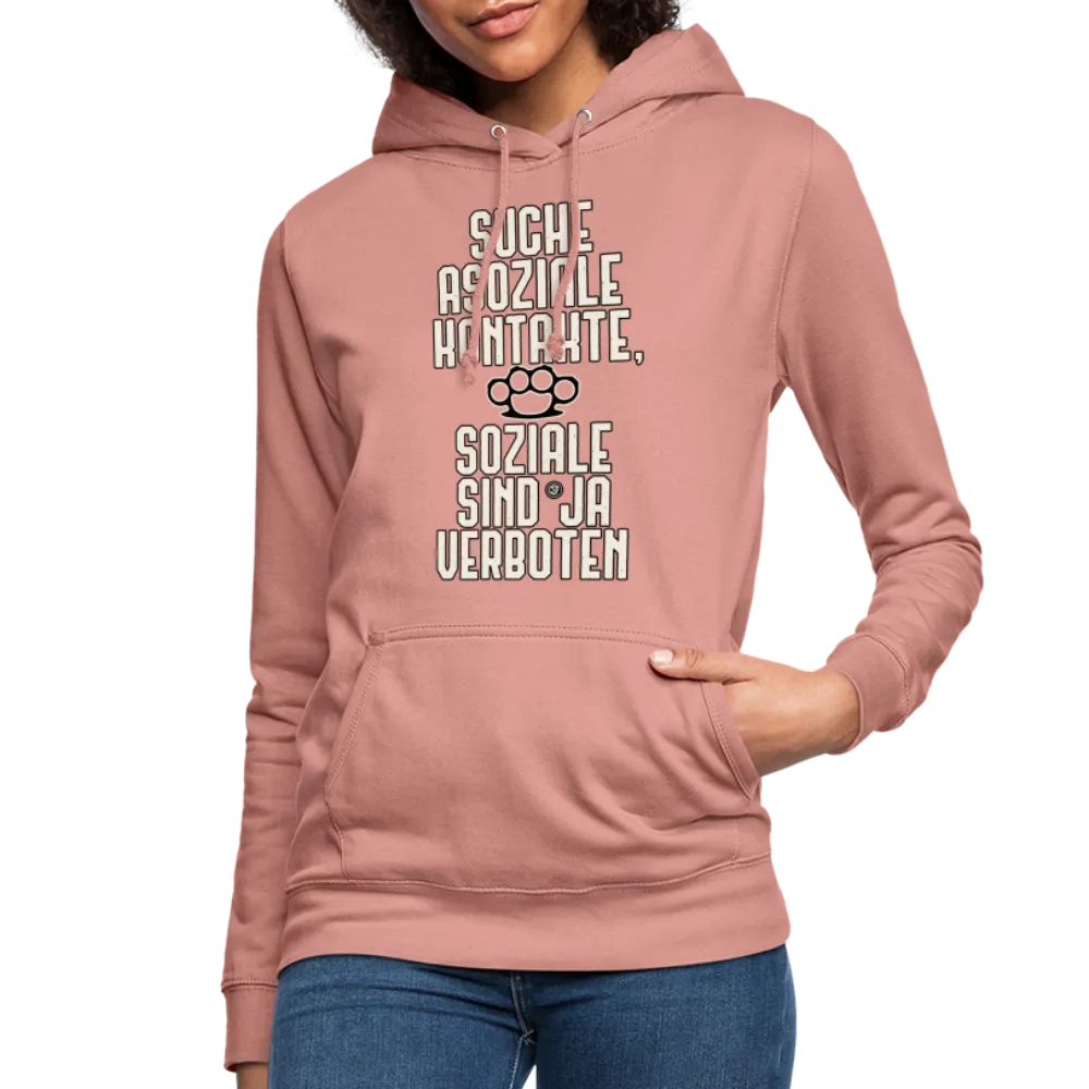 Suche asoziale Kontakte soziale sind ja verboten - Frauen Hoodie