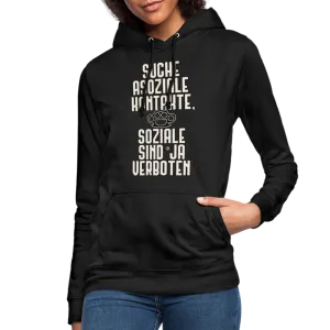 Suche asoziale Kontakte soziale sind ja verboten - Frauen Hoodie