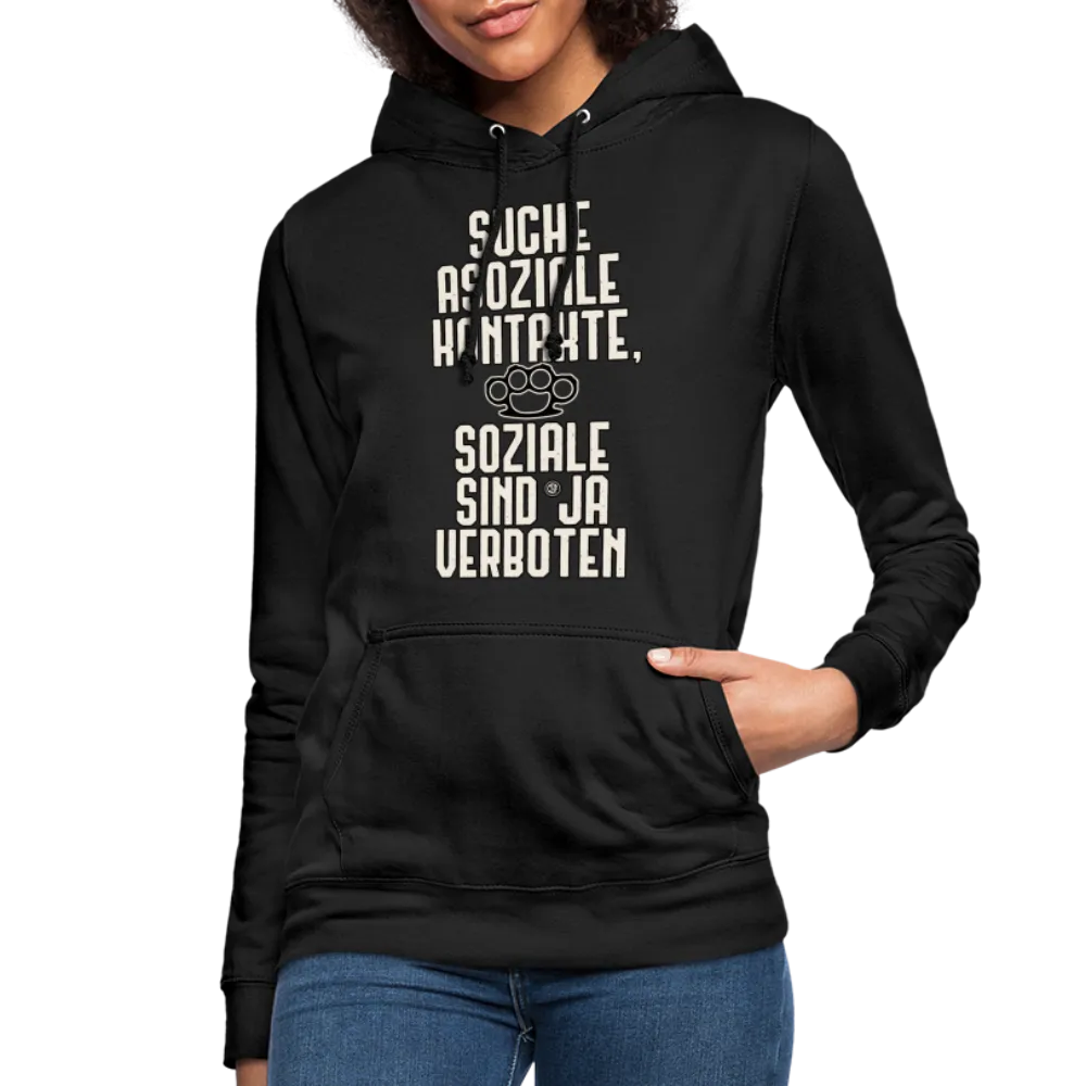 Suche asoziale Kontakte soziale sind ja verboten - Frauen Hoodie