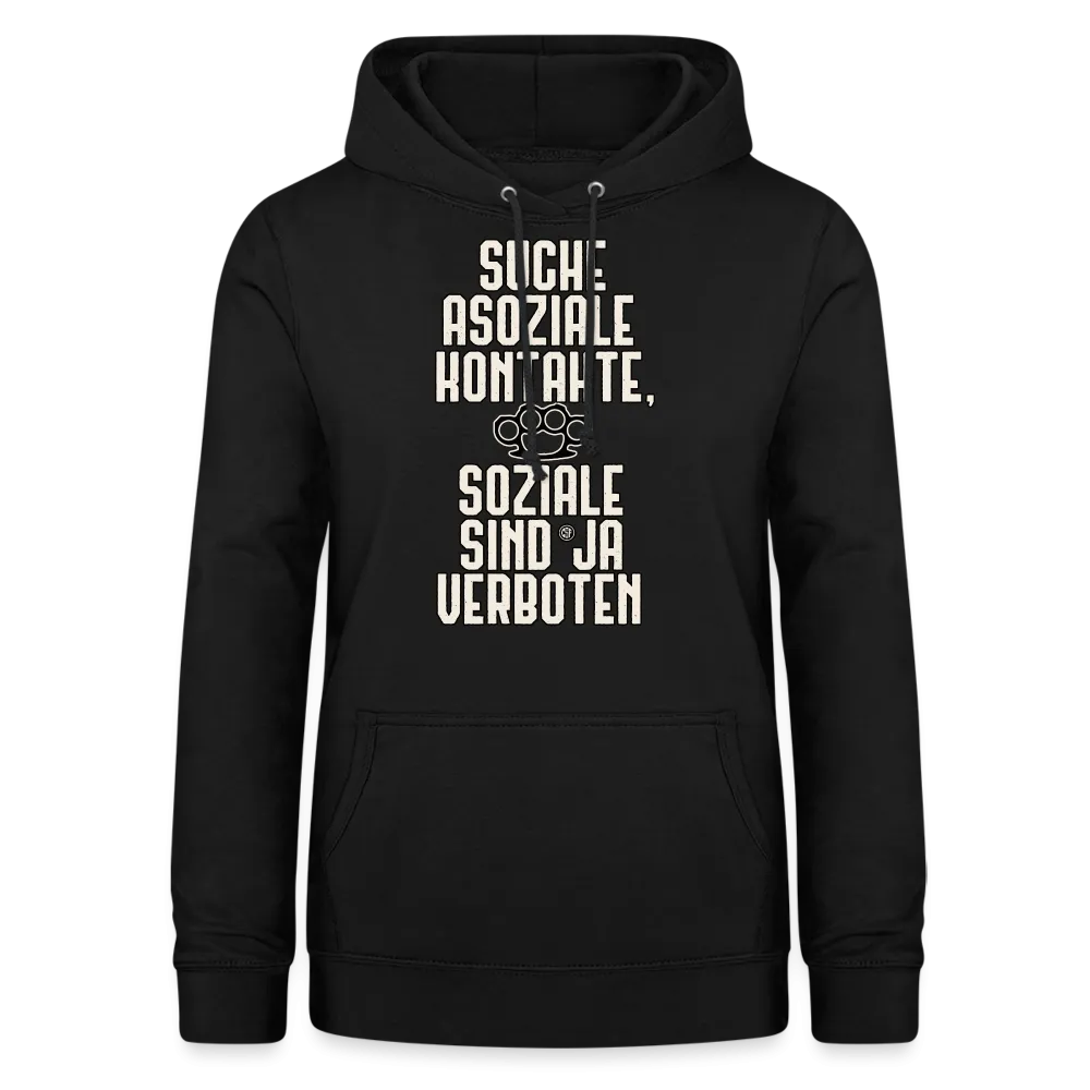 Suche asoziale Kontakte soziale sind ja verboten - Frauen Hoodie