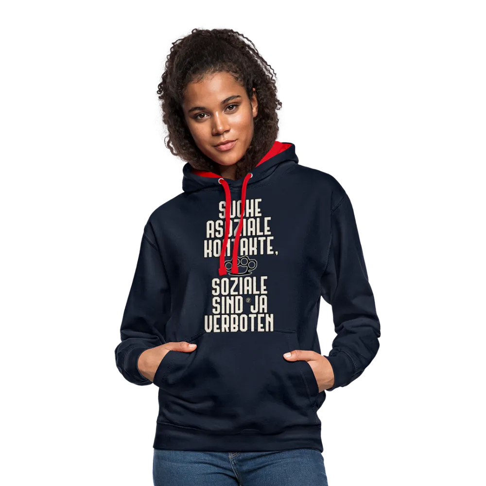 Suche asoziale Kontakte soziale sind ja verboten - Kontrast-Hoodie