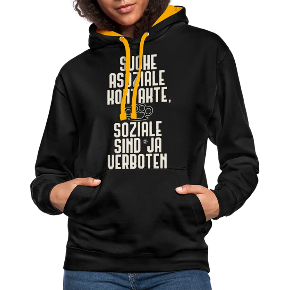 Suche asoziale Kontakte soziale sind ja verboten - Kontrast-Hoodie