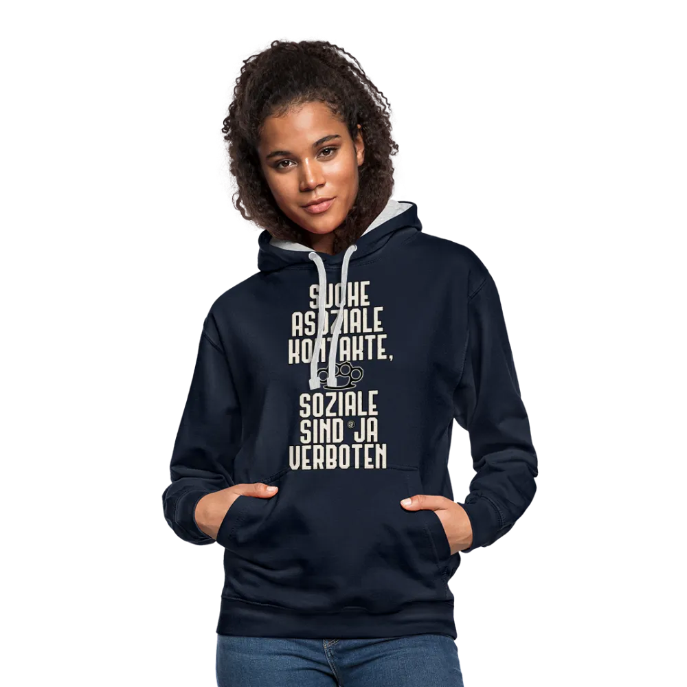 Suche asoziale Kontakte soziale sind ja verboten - Kontrast-Hoodie