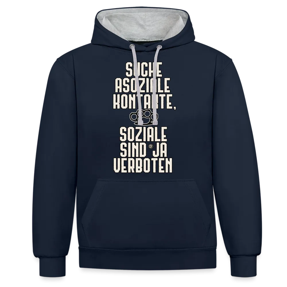 Suche asoziale Kontakte soziale sind ja verboten - Kontrast-Hoodie