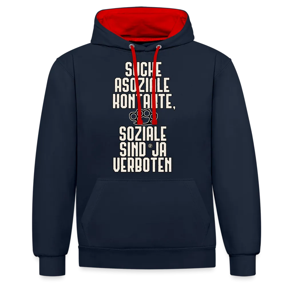 Suche asoziale Kontakte soziale sind ja verboten - Kontrast-Hoodie