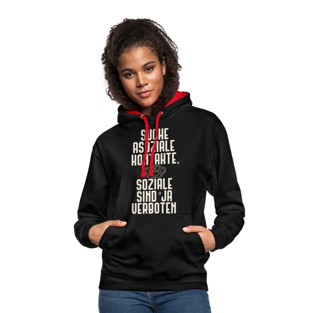 Suche asoziale Kontakte soziale sind ja verboten - Kontrast-Hoodie
