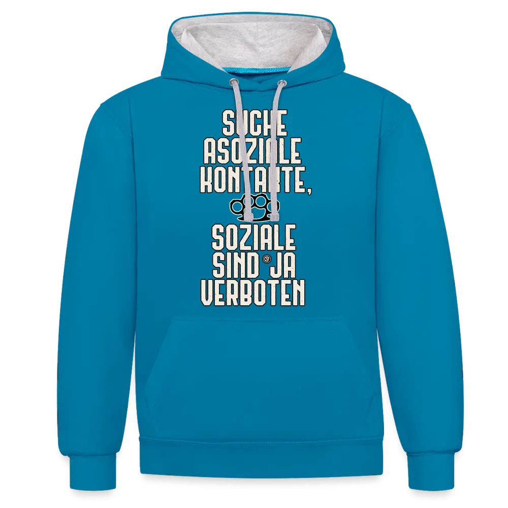 Suche asoziale Kontakte soziale sind ja verboten - Kontrast-Hoodie
