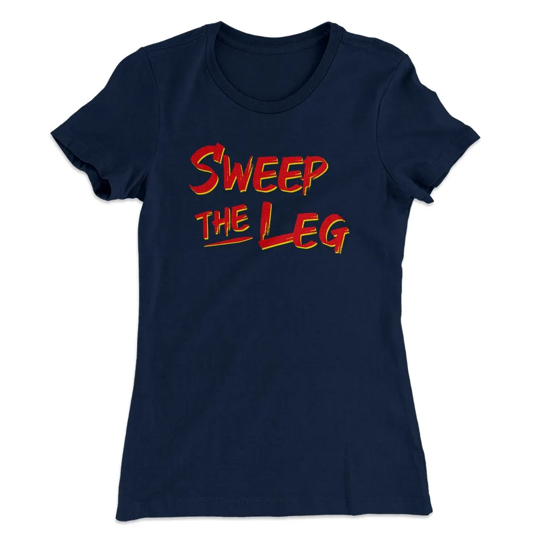 Sweep The Leg Women's T-Shirt