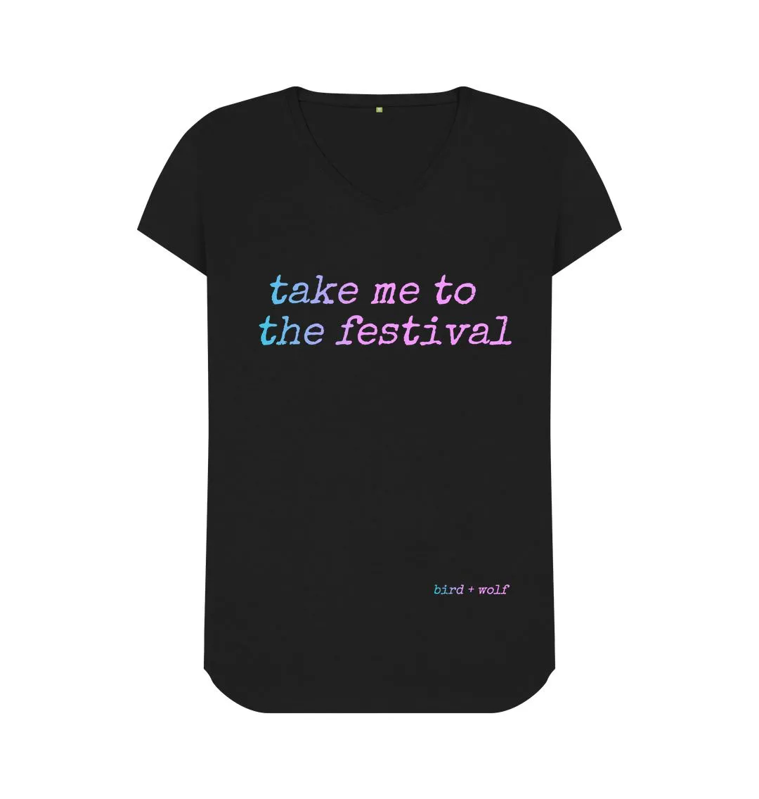 Take Me To The Festival V Neck Tee