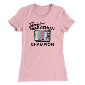 Television Marathon Champion Funny Women's T-Shirt