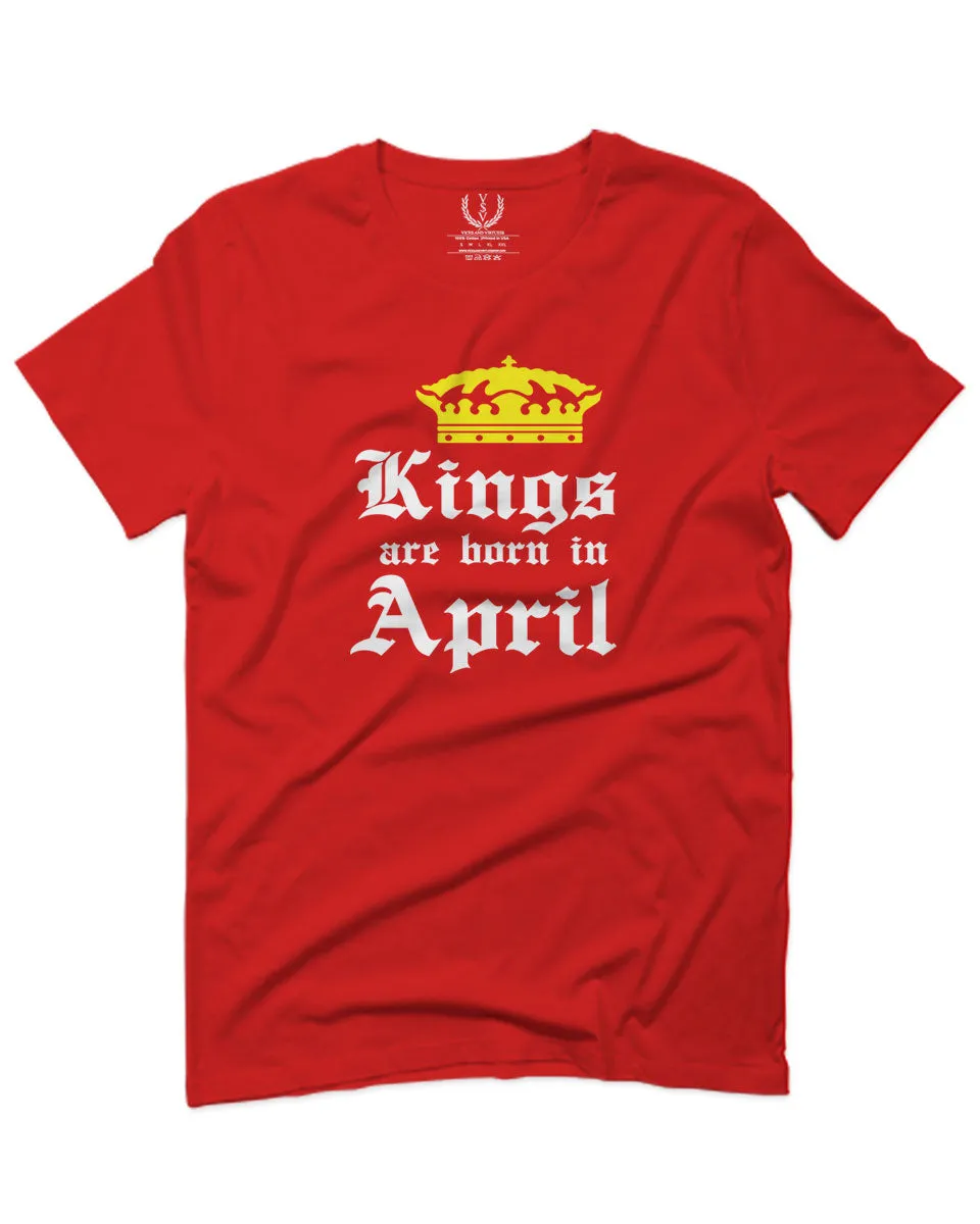 The Best Birthday Gift Kings are Born in April For men T Shirt
