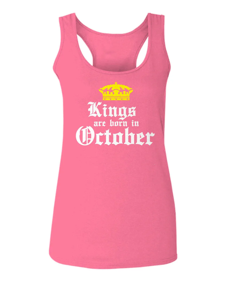 The Best Birthday Gift Kings are Born in October  women's Tank Top sleeveless Racerback