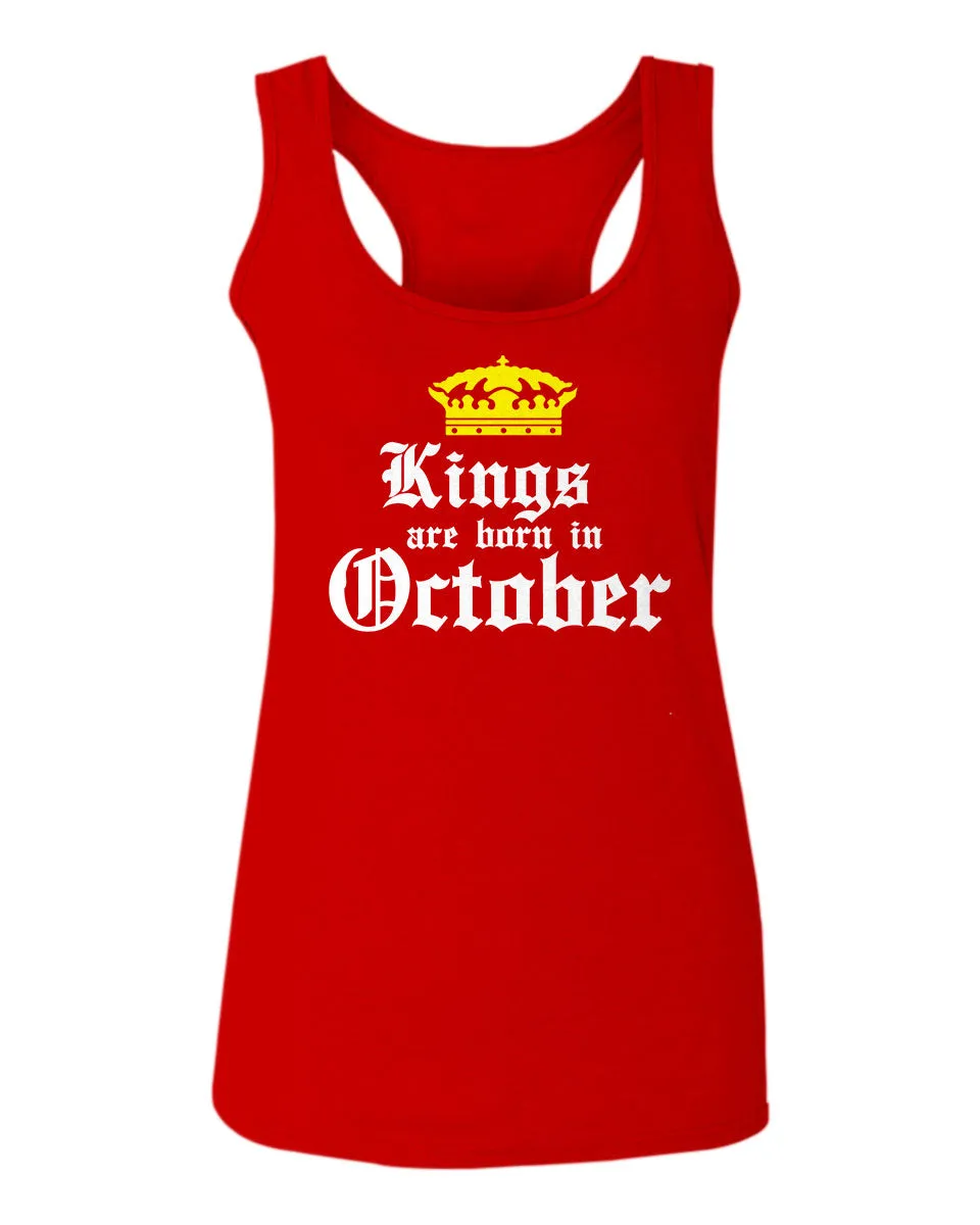 The Best Birthday Gift Kings are Born in October  women's Tank Top sleeveless Racerback