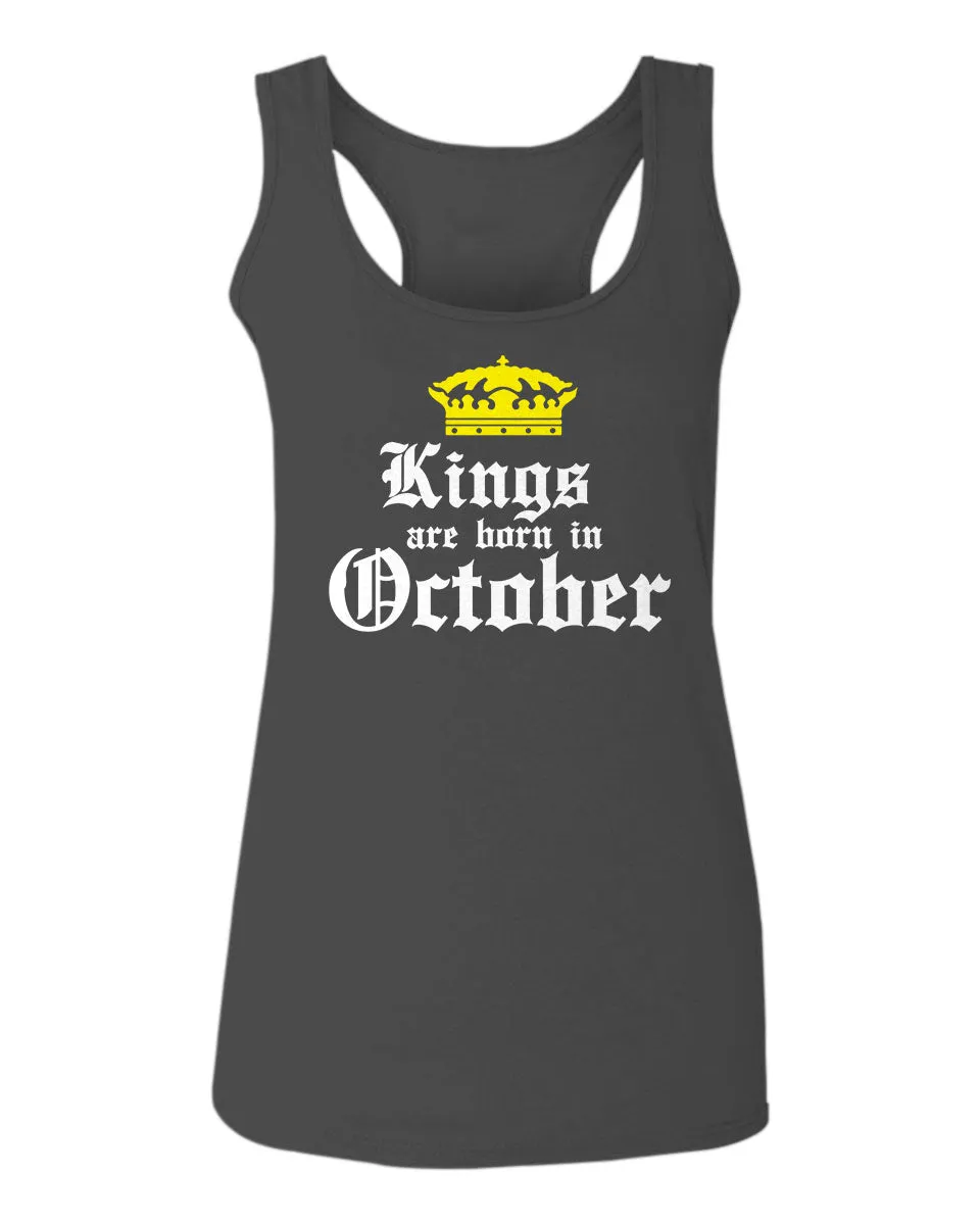 The Best Birthday Gift Kings are Born in October  women's Tank Top sleeveless Racerback