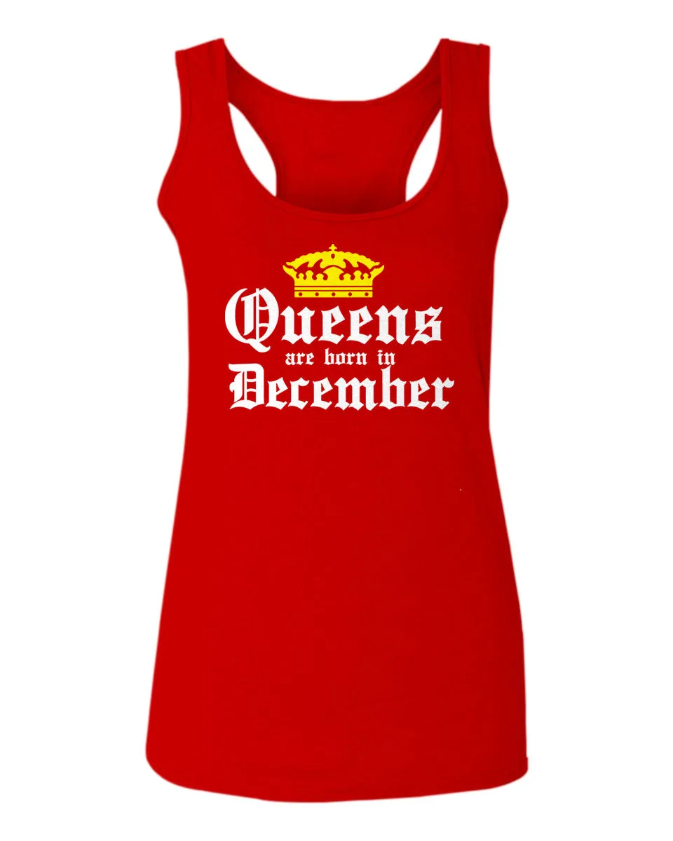 The Best Birthday Gift Queens are Born in December  women's Tank Top sleeveless Racerback