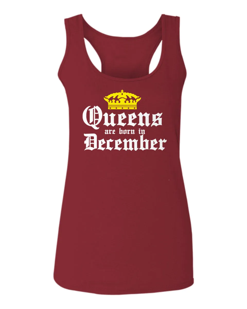 The Best Birthday Gift Queens are Born in December  women's Tank Top sleeveless Racerback