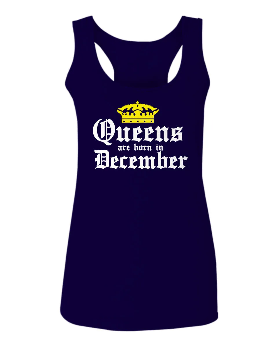 The Best Birthday Gift Queens are Born in December  women's Tank Top sleeveless Racerback