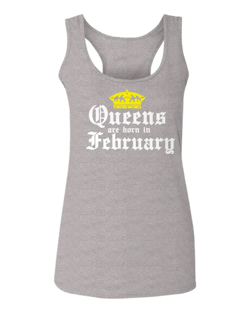 The Best Birthday Gift Queens are Born in February  women's Tank Top sleeveless Racerback