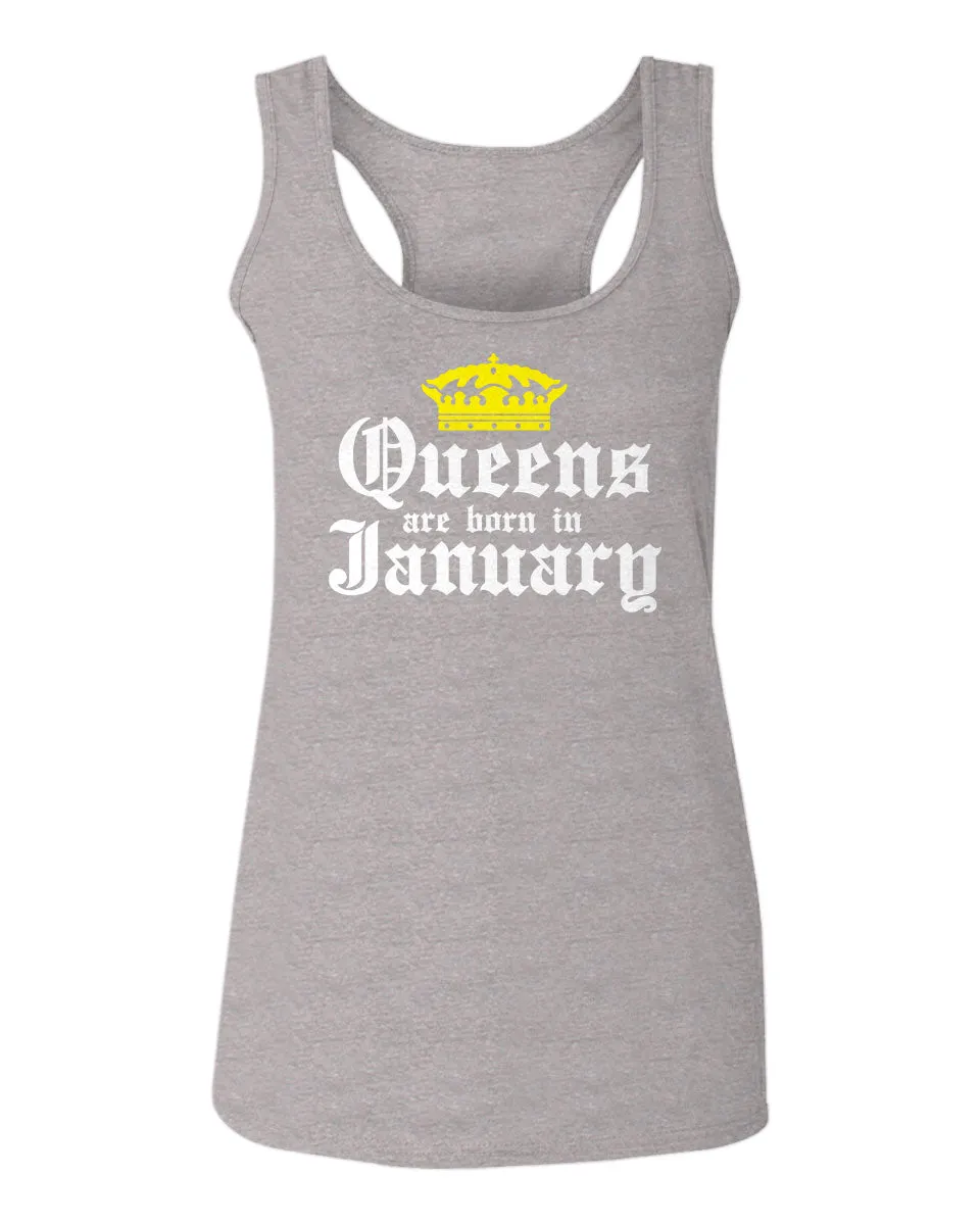 The Best Birthday Gift Queens are Born in January  women's Tank Top sleeveless Racerback